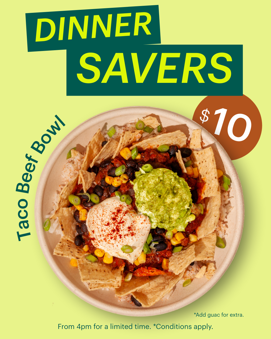 Taco Beef Bowl $10 $10 Taco Beef Bowl Dinner Saver